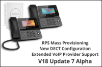 V18 Update 7 Alpha - DECT, VoIP-операторы, групповая настройка через RPS